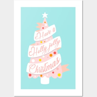 Have a holly jolly Christmas Posters and Art